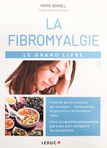 La fibromyalgie-Le grand livre